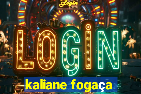 kaliane fogaça