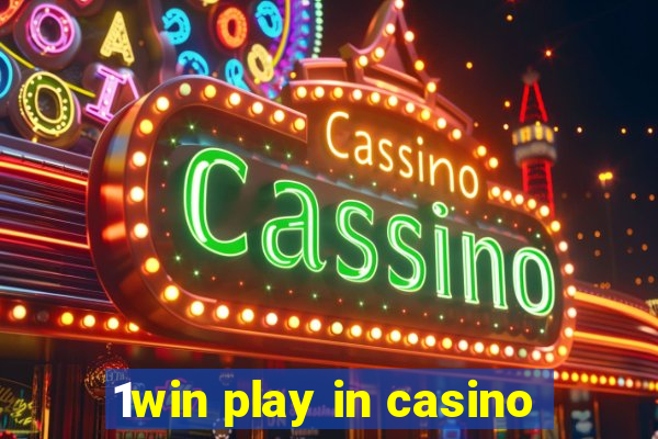 1win play in casino