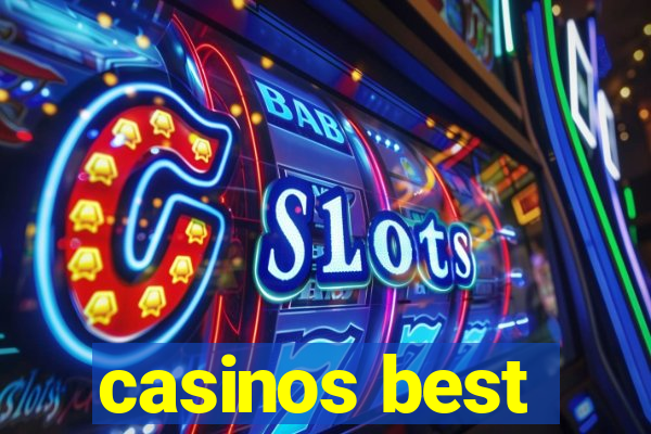 casinos best