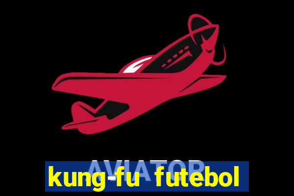 kung-fu futebol clube download