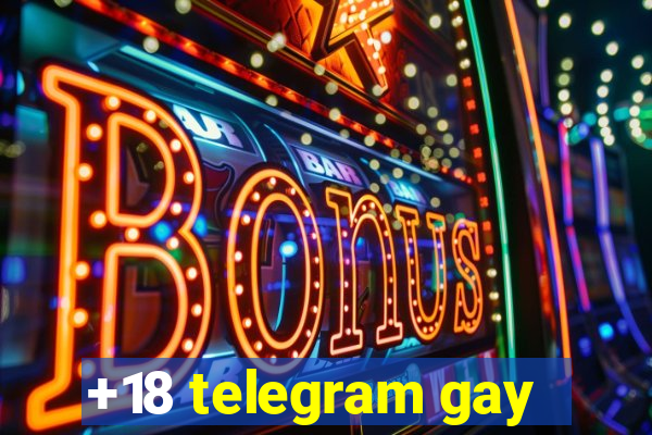 +18 telegram gay