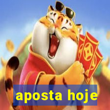 aposta hoje