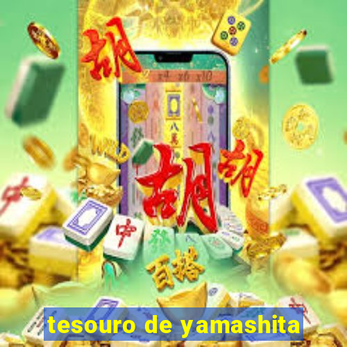 tesouro de yamashita