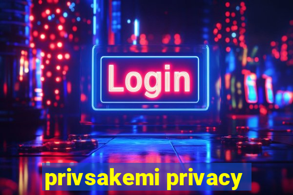 privsakemi privacy