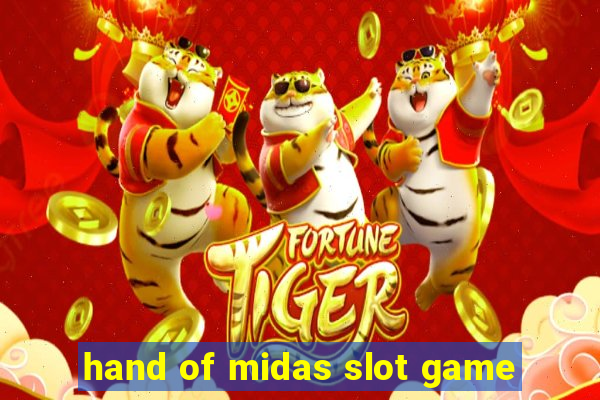 hand of midas slot game