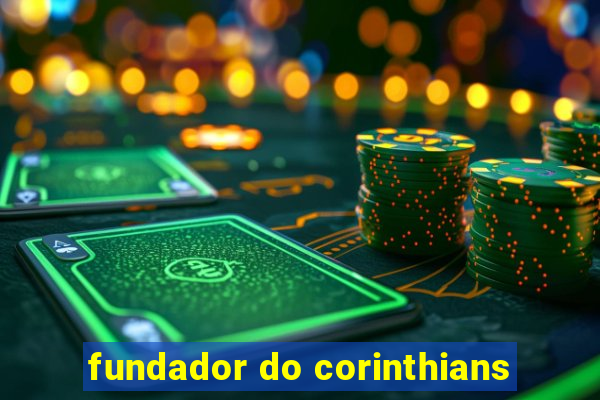 fundador do corinthians