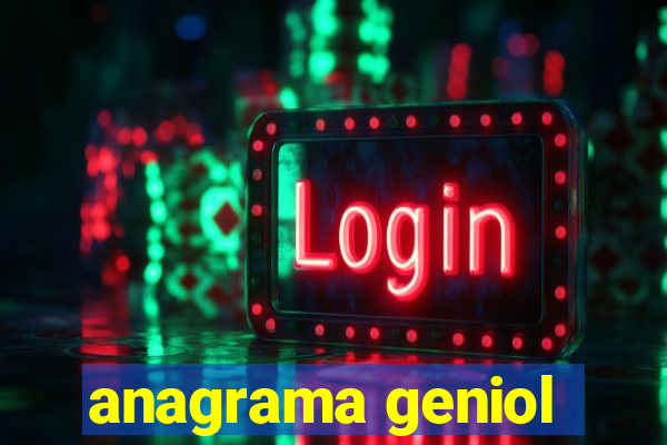 anagrama geniol