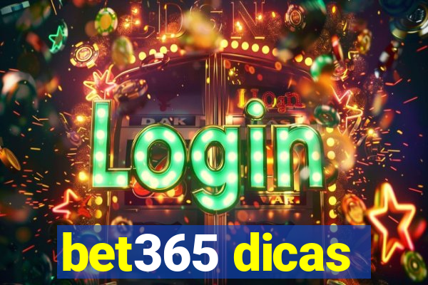 bet365 dicas