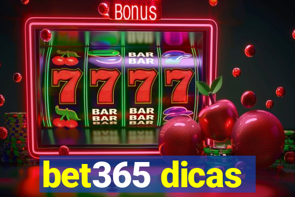 bet365 dicas