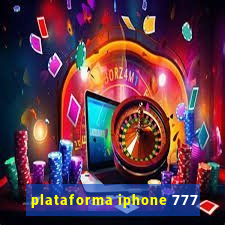 plataforma iphone 777