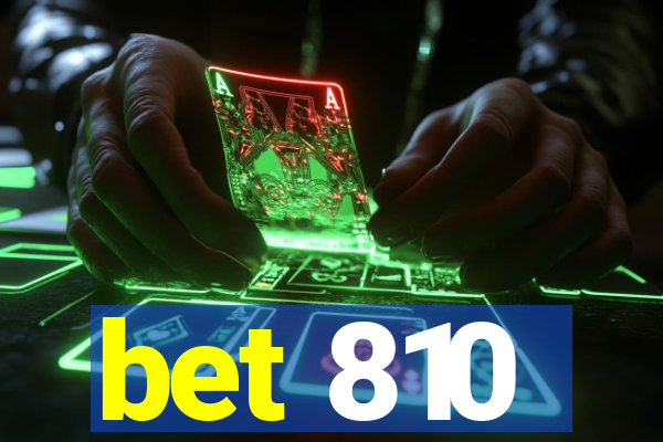 bet 810