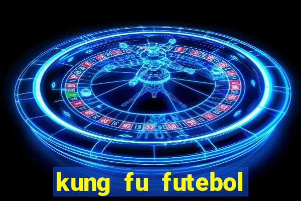 kung fu futebol clube download 1080p