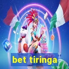 bet tiringa