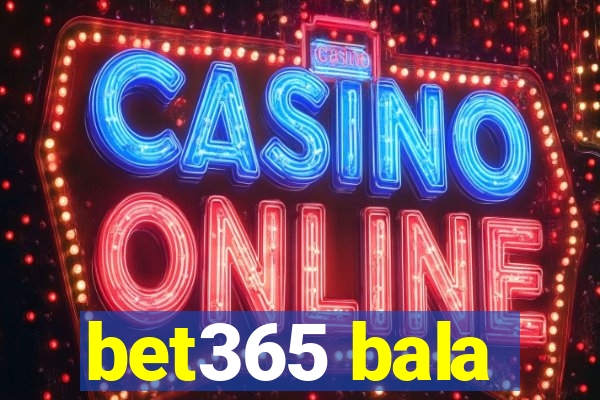 bet365 bala