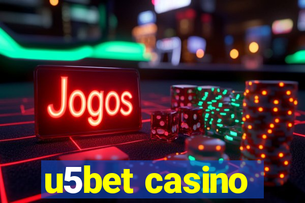 u5bet casino