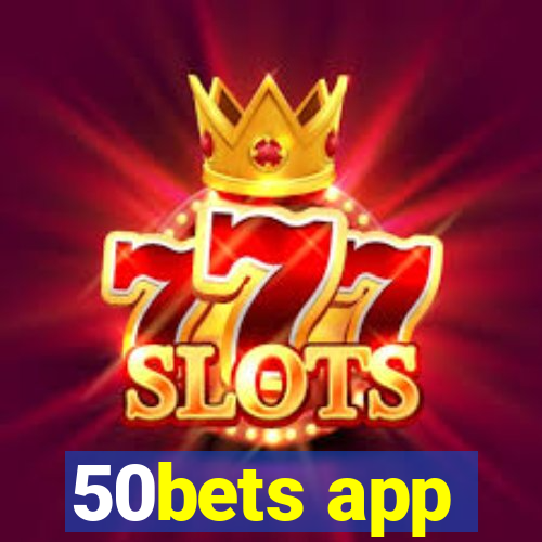 50bets app