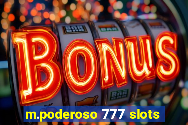 m.poderoso 777 slots