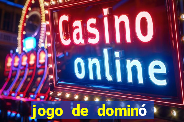 jogo de dominó online valendo dinheiro