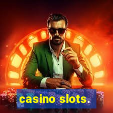 casino slots.