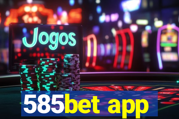 585bet app