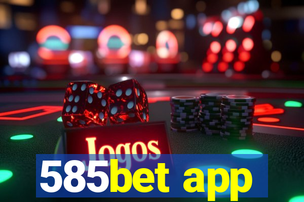 585bet app