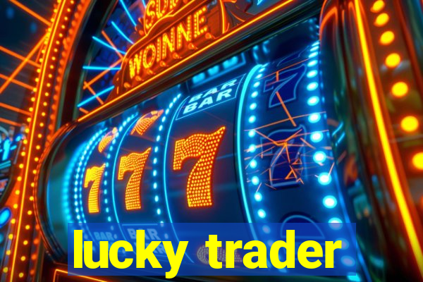 lucky trader