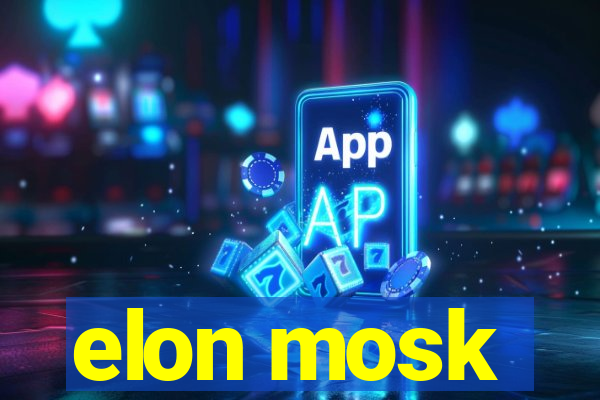 elon mosk