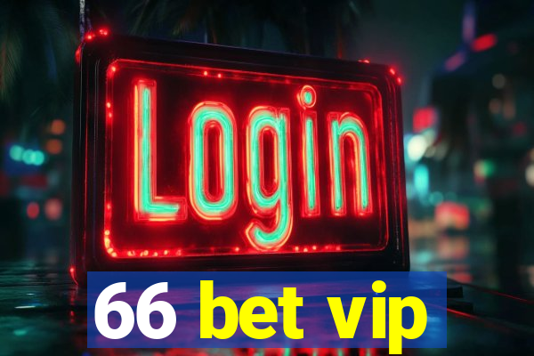 66 bet vip