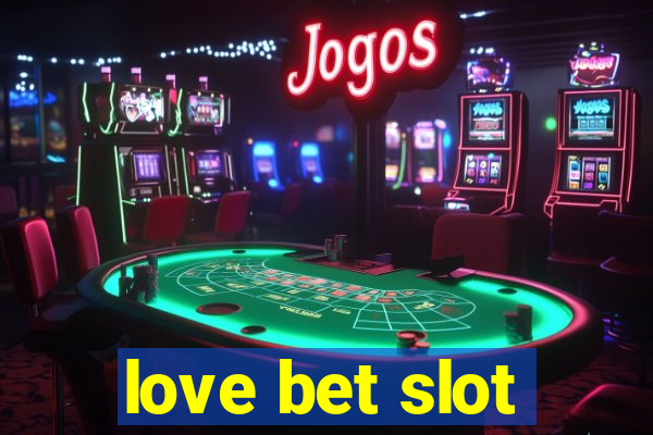 love bet slot