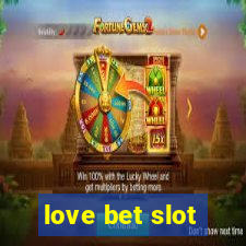 love bet slot