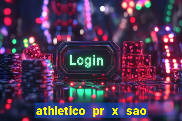 athletico pr x sao paulo palpites