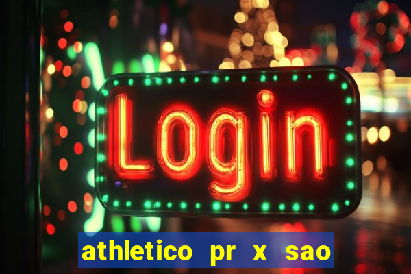 athletico pr x sao paulo palpites