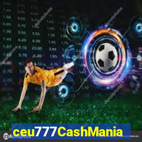 ceu777CashMania