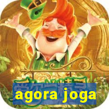 agora joga