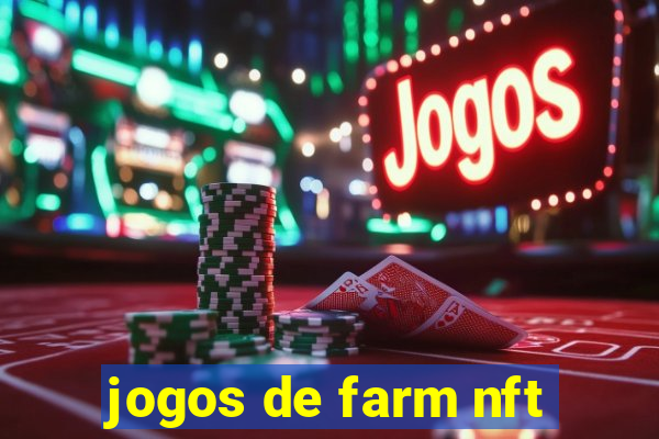 jogos de farm nft