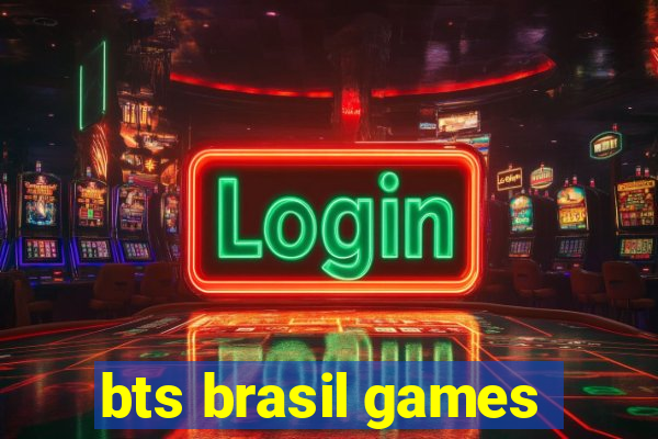 bts brasil games