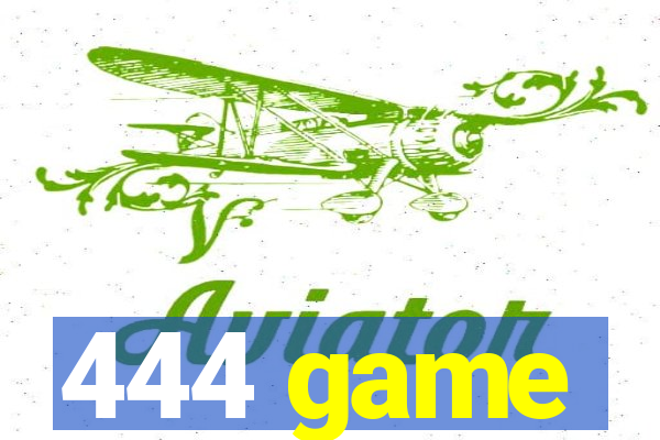 444 game