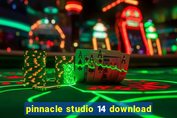 pinnacle studio 14 download