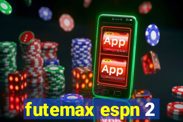 futemax espn 2