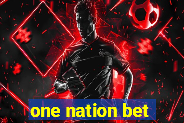 one nation bet