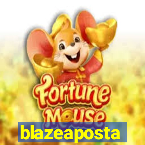 blazeaposta