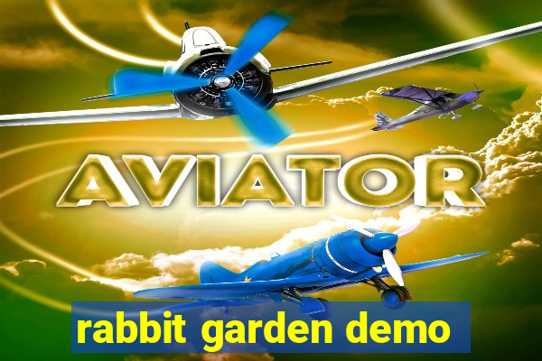 rabbit garden demo