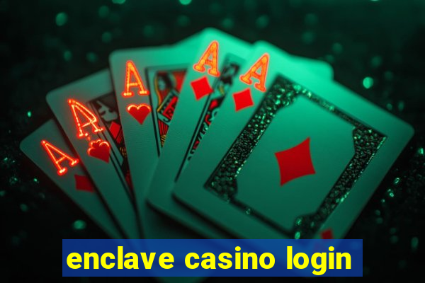 enclave casino login