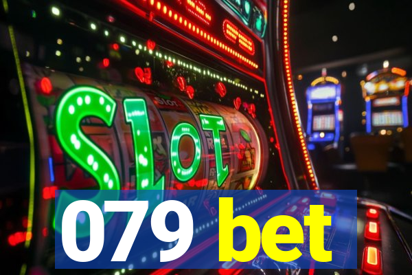 079 bet