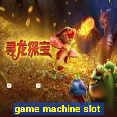 game machine slot