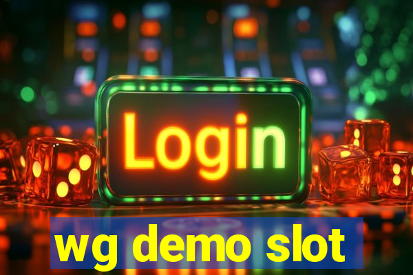 wg demo slot