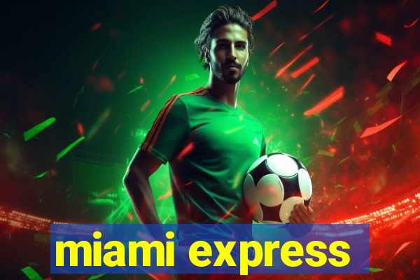 miami express