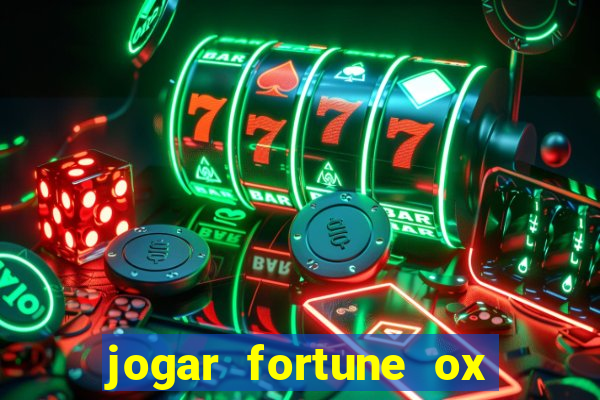 jogar fortune ox modo demo