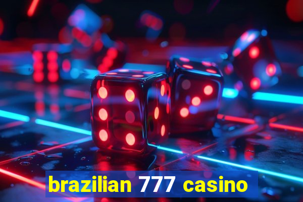 brazilian 777 casino