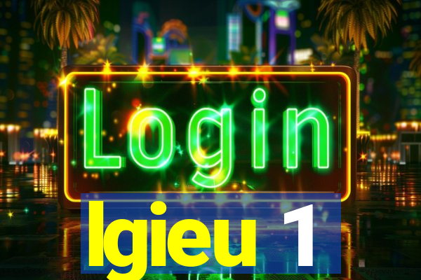 lgieu 1